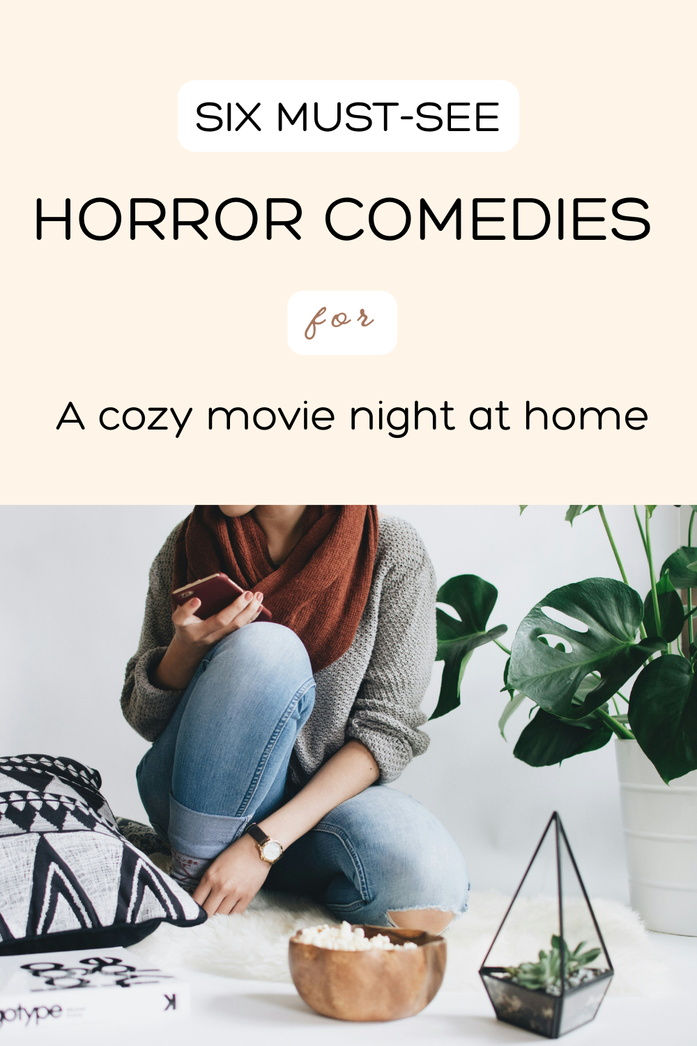 Pinterest image for a blog post titled "Six Must-See Horror Comedies for a cozy movie night at home"